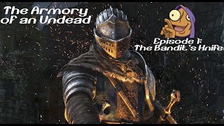 The Armory of an Undead : Episode 1, The Bandit's Knife