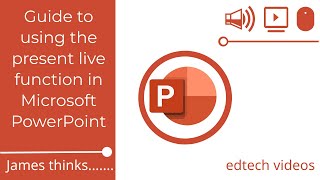 A Guide to using the present live function in Microsoft Powerpoint