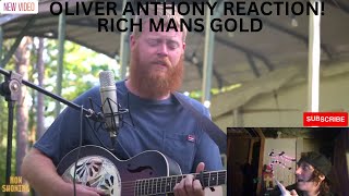 Reaction Video! To Oliver Anthony Rich Mans Gold