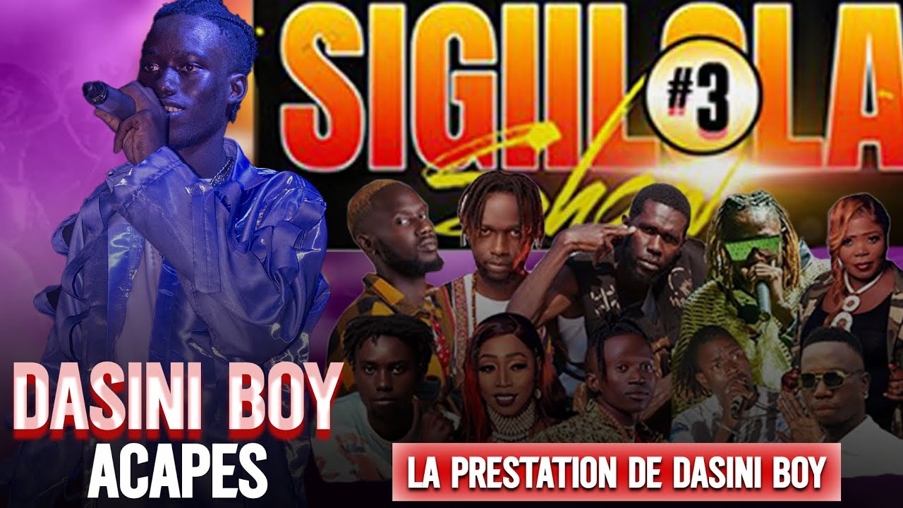 La prestation de DASINI BOY au Sigiilola Show #3 ACAPES 
