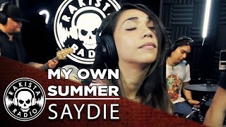 My Own Summer (Deftones Cover) by Saydie | Rakista Live EP191 chords