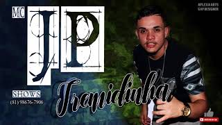 MC JP DO RECIFE - TREMIDINHA - MUSICA NOVA 2018