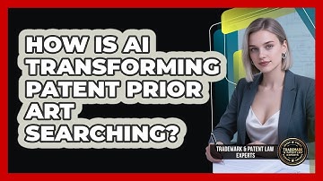 How Is AI Transforming Patent Prior Art Searching? - Trademark and Patent Law Experts