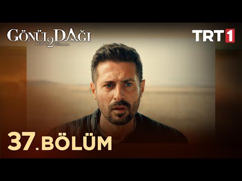 Gönül Dağı 37. Bölüm @trt1