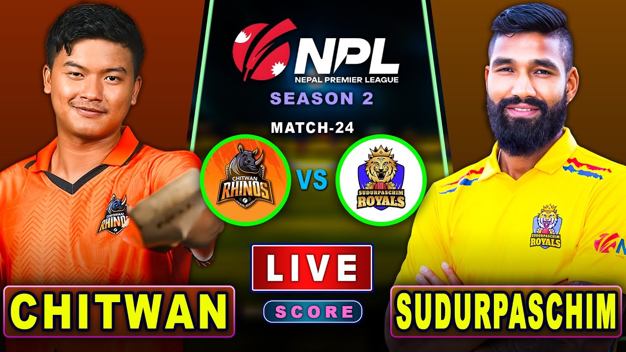 Chitwan Rhinos VS Sudurpaschim Royals, NPL S2, Match-24, Score & Audio Commentary Only, Sujan Koinch