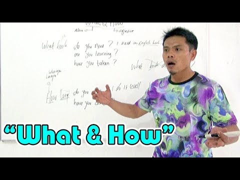 Menanyakan Sesuatu dengan  kata  WHAT dan HOW dalam bahasa 