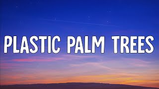 Tate McRae - plastic palm trees (Lyrics)