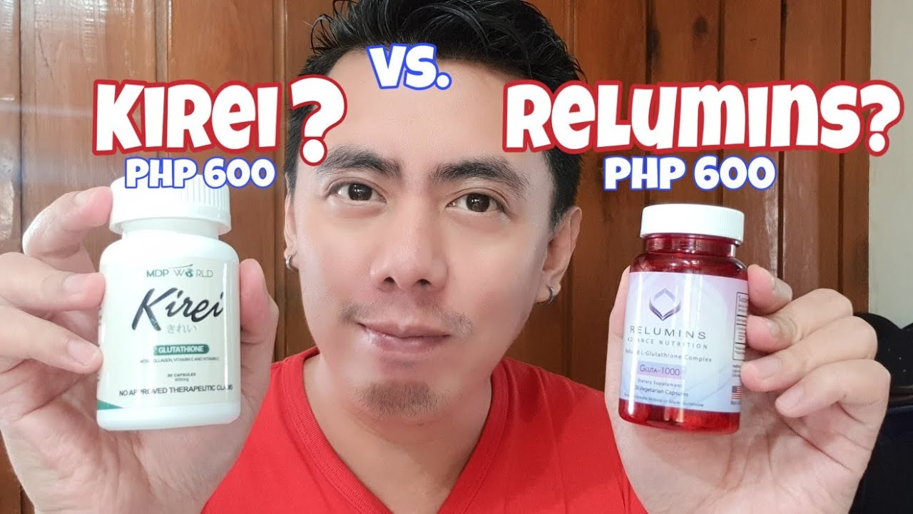 RELUMINS GLUTA-1000 VS. KIREI GLUTATHIONE CAPSULES