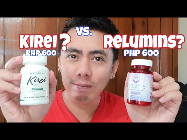 kirei glutathione review before and after RELUMINS GLUTA-1000 VS. KIREI GLUTATHIONE CAPSULES | FINAL REVIEW KUNG ALIN  ANG MAS EFFECTIVE