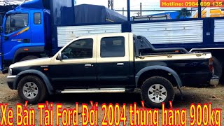 Góc Xe Cũ - Đã Bán Xe Bán Tải Ford Ranger Thùng Hàng 900Kg Đời 2004