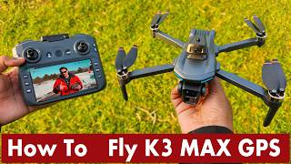 K3 Max Gps Drone How To Fly, Gps Setup Auto Return Home Complete Guide