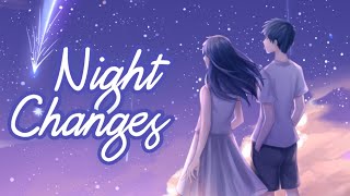 Nightcore - Night Changes [Female Version / Request] (Lyrics)