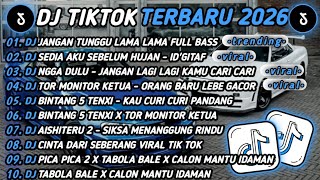 DJ TIK TOK TERBARU 2026🎵DJ JANGAN TUNGGU LAMA LAMA🎵DJ SEDIA AKU SEBELUM HUJAN ID'GITAF 🔥