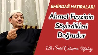 Bediüzzaman Said Nursi Hz. : Ahmet Feyzi Efendinin Söyledikleri Doğrudur  - Ali Said Çalışkan Resimi