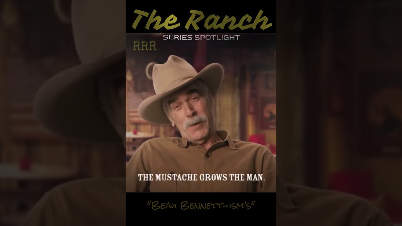 Sam Elliott shares a few "Beau Bennett-ism's" - The Ranch - Series Spotlight