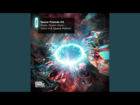 Space Motion, Goom Gum & Stylo - Teleport