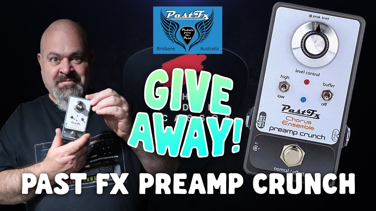 PAST FX PREAMP CRUNCH GIVEAWAY