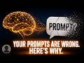 Your Prompts Are Wrong. Here's Why. | AI Generalist Series Ep. 1