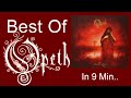 Best of Opeth - Why You Should Listen To Opeth