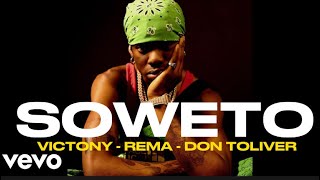 Victony - Soweto Feat. Rema , Don Toliver & Tempoe (Remix) [ Video Edit]