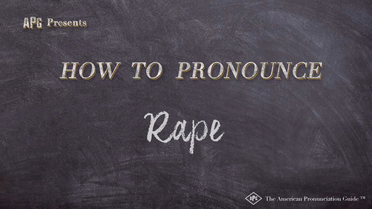 How to Pronounce Rape (Real Life Examples!) YouTube