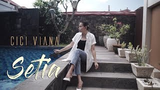 Cici Viana - Setia | Dangdut 