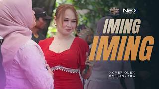 OM BASKARA BIKIN MERIAH! 🔥 IMING-IMING | Live Performance