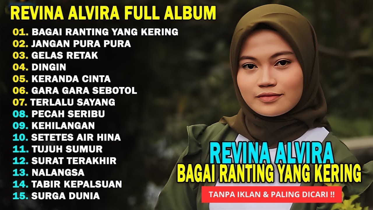 REVINA ALVIRA - BAGAI RANTING YANG KERING || DANGDUT LAWAS FULL ALBUM TERBARU 2026