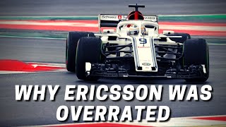 Why Marcus Ericsson Was Overrated