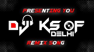 Goli Chal Javegi (ReMix) - EDM Mix - DJ KS - Djs Ks Of Delhi - 2021