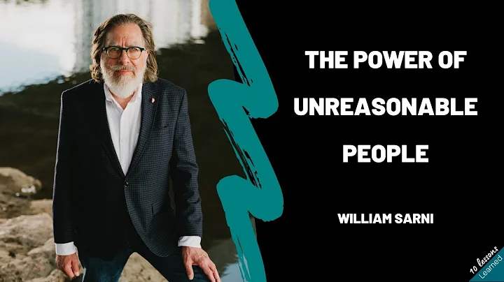 William Sarni - The Power of Unreasonable People