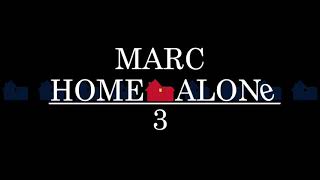 Marc Home Alone 3 Teaser.    25.12.2022