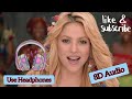 Shakira Waka Waka This Time For Africa 8D Audio Use Headphones 