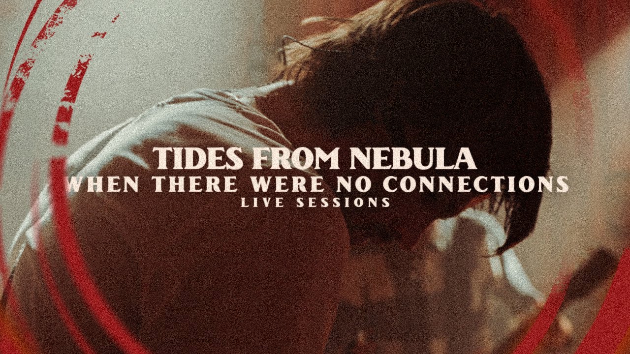 Watch TIDES FROM NEBULA - When There Were No Connections || 'AURA' Live Sessions on YouTube Watch TIDES FROM NEBULA - When There Were No Connections || 'AURA' Live Sessions on YouTube