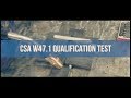 Prepare for a csa w471 qualification test