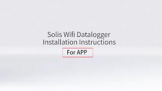 Solis WiFi Datalogger Installation Instructions for App screenshot 2