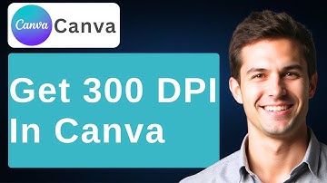 How To Get 300 DPI In Canva (In 1-Minute) [2025 Guide]