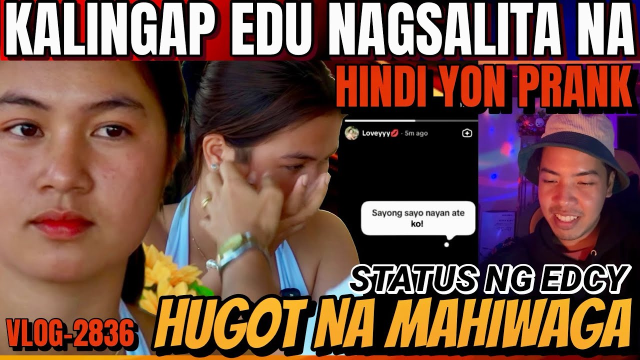 HINDI PRANK ANG NASA PART-97 SABI NI EDU | VEANCY MAY PANIBAGONG HUGOT? ANO BA TALAGA? NAKAKALITO BA