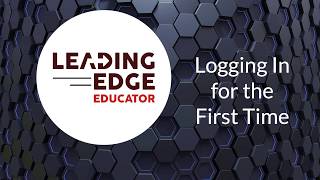 Leading Edge Flex: First Time Log In