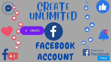 Create Unlimited  Facebook Accounts 2022
