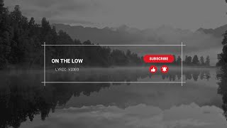 OTL (on the low) official lyric video