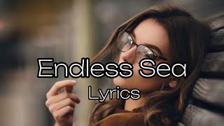 Endless Sea(Lyrics)