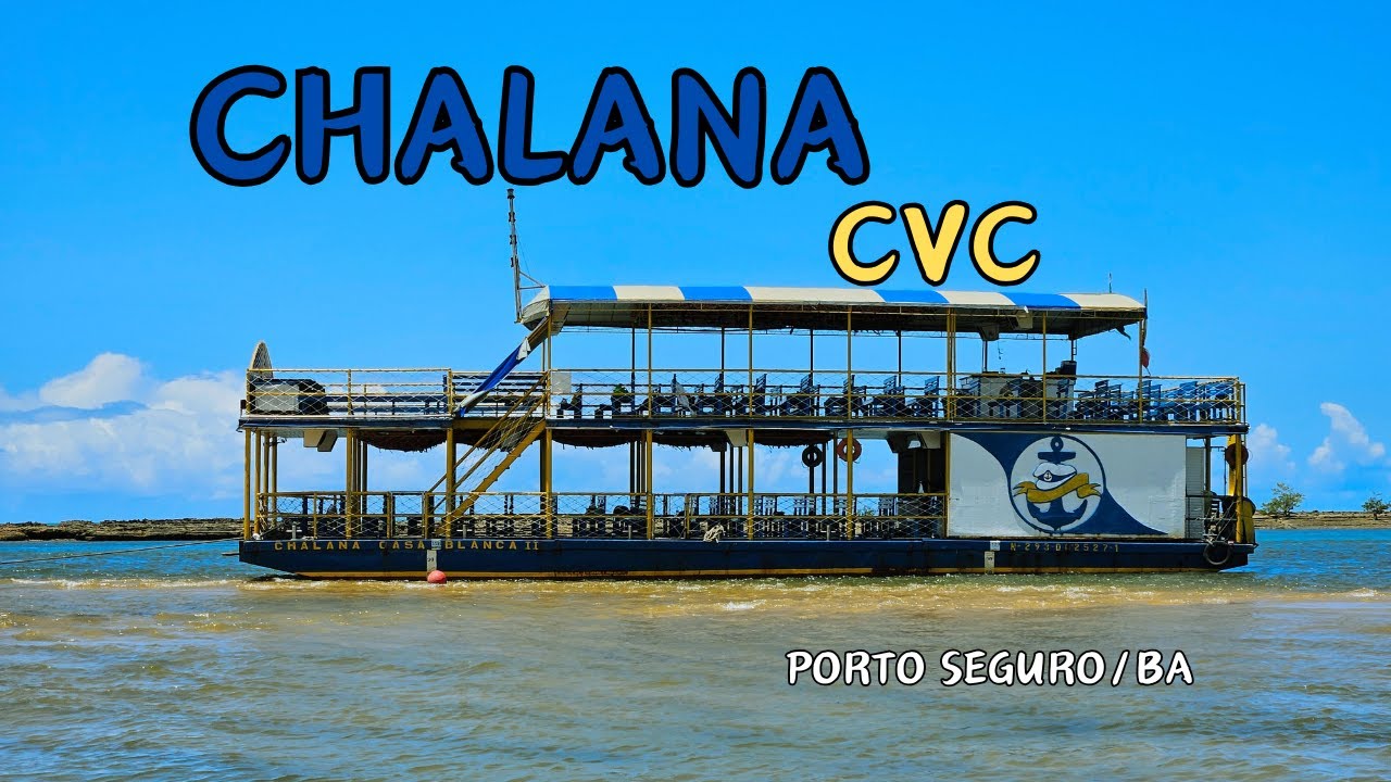 CHALANA CVC - PORTO SEGURO/BA: ILHA DO SOL, BANHO DE LAMA, PRAIA DE SANTO ANDRÉ E MUITA DIVERSÃO.