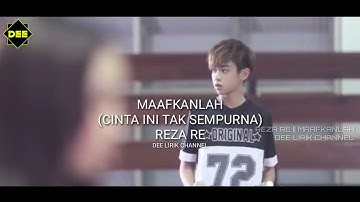 Reza Re - Maafkanlah || Love Story version #kamikaze #RezaRe