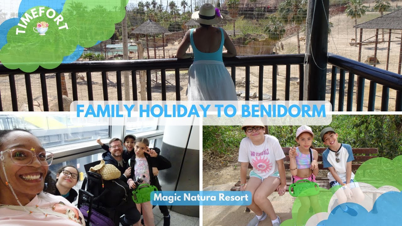FAMILY HOLIDAY TO MAGIC NATURA RESORT - By TimeForT