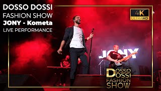 JONY - Kometa/ Dosso Dossi Fashion Show Live Performance