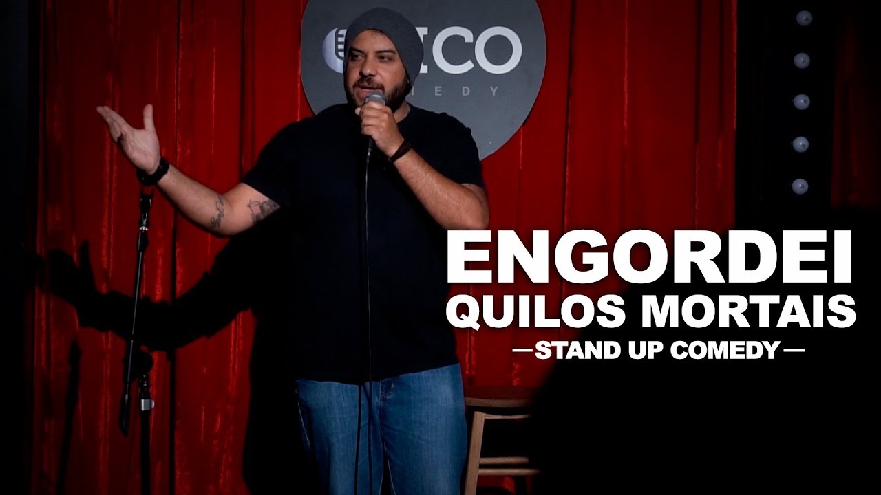 ASSISTI QUILOS MORTAIS – Stand Up Comedy