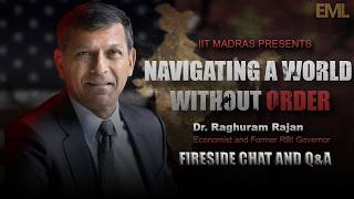 “Navigating a world without Order” an EML Fireside chat with Dr. Raghuram Rajan