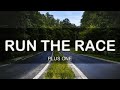 RUN THE RACE WITH LYRICS PLUS ONE