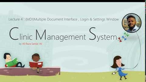 Lecture 4 : Clinic Management System [MDI, Login & Settings Window]